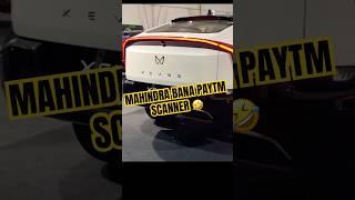 Mahindra bna paytm | Car with Scanner XEV 9a #viralvideo #new #shorts #trending