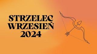 STRZELEC Rozwiejesz wątpliwości  WRZESIEŃ 2024  Tarot Horoskop