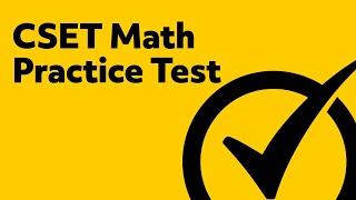 CSET Multiple Subjects Math (101, 214, 103) Practice Questions