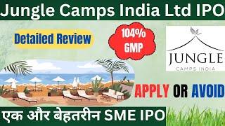 Jungle Camps India limited IPO Review | Jungle Camps IPO Review | Jungle Camps India IPO | SME IPO