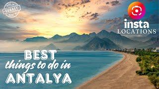 10 BEST THINGS TO DO IN ANTALYA, TURKEY (in 2025).. MOST INSTAGRAMMABLE LOCATIONS