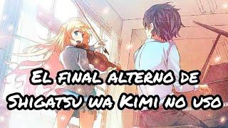 el final alternativo de Shigatsu wa Kimi no uso