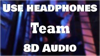Xavier Weeks - Team (8D AUDIO) [BEST VERSION]