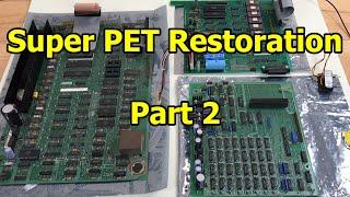 Commodore "Super PET" Restoration (Part 2)