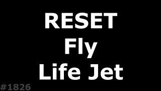 Hard Reset Fly Life Jet