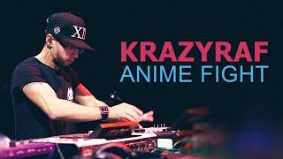 KRAZYRAF - ANIME FIGHT LIVE DUBSTEP