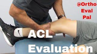 ACL Evaluation:Positive Lachman's Test & Positive Reverse Pivot Shift Test