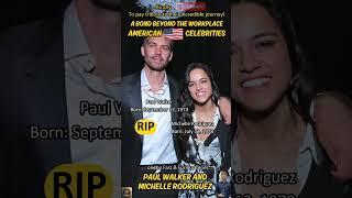 Paul Walker and Michelle Rodriguez: A Bond of Friendship and Legacy in American Cinema