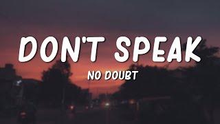 Don't Speak - No Doubt (Lyrics)