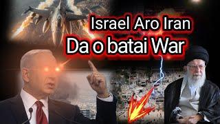 Israel aro Iran Da o batai War