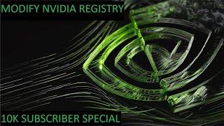 HOW TO MODIFY THE NVIDIA REGISTRY!