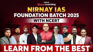 UPSC CSE 2025 Foundation Batch Launch - NCERT Special with India's Expert UPSC Faculties