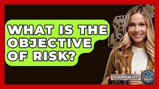 What Is the Objective of Risk? - The Board Game Xpert