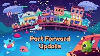 Port Forward Update Launch Trailer