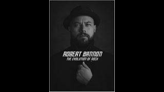 Robert Bannon - The Evolution of Rock