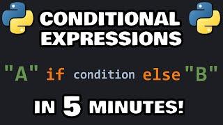 Learn Python CONDITIONAL EXPRESSIONS in 5 minutes! 