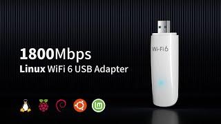 Introducing AX1800 WiFi 6 Linux Compatible WiFi Adapter for PC