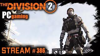 Division 2 stream: Тёмная зона #PCgaming