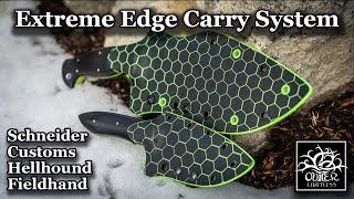 Extreme Edge Custom Kydex Carry System: Schneider Customs Hellhound and Fieldhand