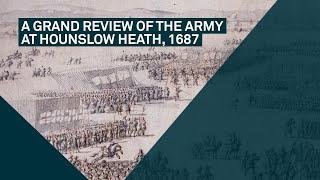 A Grand Review of the Army at Hounslow Heath, 1687