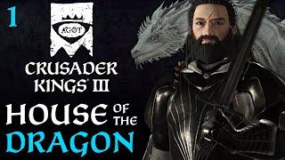 House of the Dragon - CK3 AGOT - Part 1