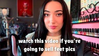 If you are going to sell feet pictures, watch this video