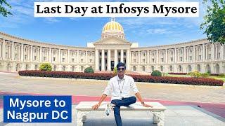 Last Day at Infosys Mysore Campus | Travelling to Infosys Nagpur DC | Infosys Mysore Training 2023