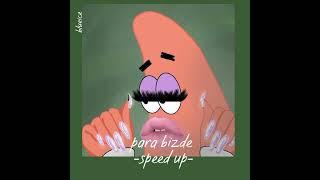 para bizde -speed up