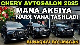 YIL AKSIYASI..! CHERY AVTOSALON NARXLARI 2025. CHERY NARXLARI 2025 YANA NARX TUSHDI..!