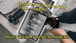 Facem un album foto cu poze vechi deja printate / Soft pentru proiectul/machetarea de album?