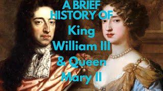 A Brief History of William III & Queen Mary 1689-1702