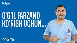 O'G'IL FARZAND KO'RISH SIRLARI | DOCTOR HASAN MEDICAL CENTER