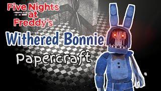 Withered Bonnie Five Nights At Freddy's 2 Papercraft | Stop Motion Video