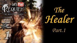 Let's Play Skyrim Requiem - The Healer (Part.1)