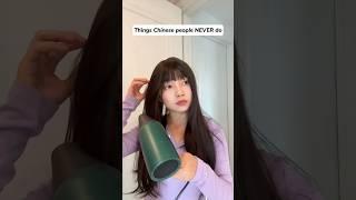 Things Chinese people NEVER do