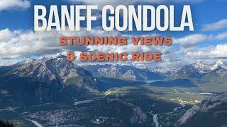 BANFF GONDOLA / Wow! Amazing Experience.