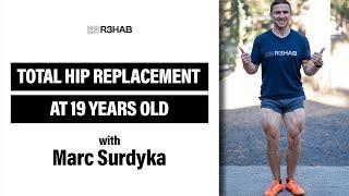 86. Total Hip Replacement at 19 Years Old w/ Marc Surdyka