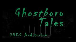 UNCG Auditorium Ghostboro