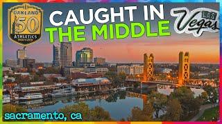 Sacramento CAN’T win between A's, Oakland, Vegas drama?