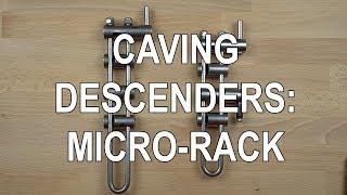 Vertical Caving - Micro-Rack Descenders