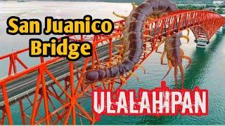 San Juanico Bridge | ULALAHIPAN/ WARAY WARAY SONG