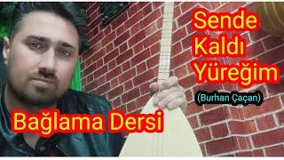 Bağlama Dersi - Sende Kaldı Yüreğim (Burhan Çaçan) #bağlamasolfej #keşfet #sazdersi