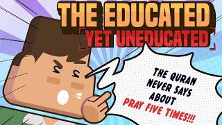 Educated yet Uneducated - Nouman Ali Khan