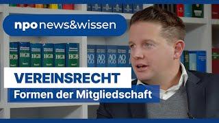 Formen der Mitgliedschaft im Verein - npo news&wissen Folge 6