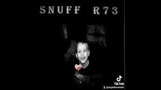 Snuff r73️️️