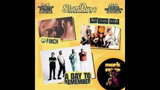 Mark and Me Podcast - Slam Dunk Special - Finch, New Found Glory, A Day To Remember