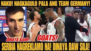 SERBIA NAGREKLAMO NA! TEAM GERMANY NAGKAGULO DAW SA LOCKER ROOM! CURRY AT LEBRON BEST DUO DAW!