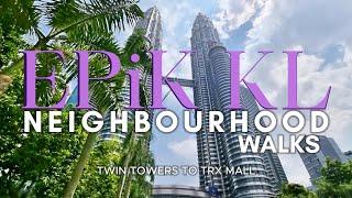 Walk from Twin Towers to TRX Exchange Mall, Kuala Lumpur