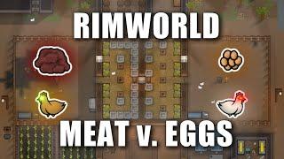 In-Depth Tutorials - MEAT v. EGGS | RimWorld