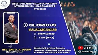 GLORIOUS SUNDAY SERVICE | SUNDAY 15th Dec., 2024 | CFFMINT